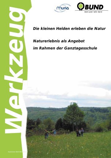 Kleine Helden entdecken die Natur - Umweltkindergruppe.de