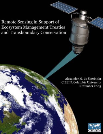 Remote Sensing in Support of Ecosystem Management Treaties