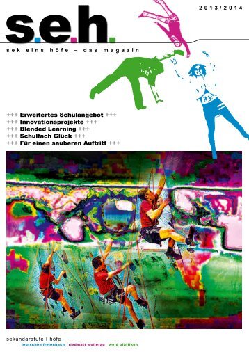 s.e.h. magazin Schuljahr 2013/2014 - Sek Eins HÃ¶fe