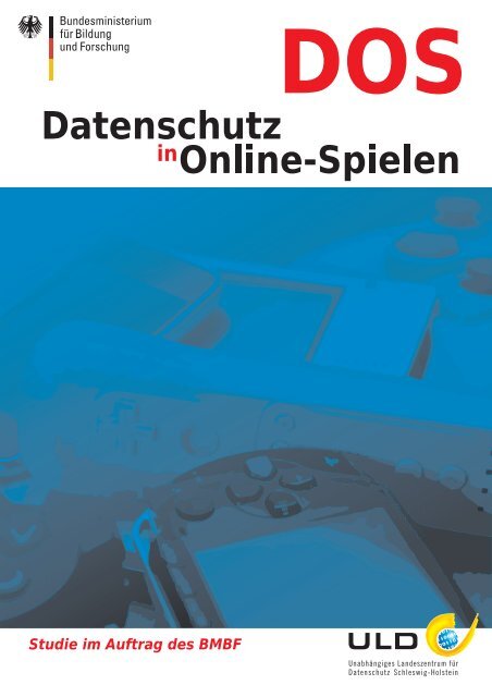DOS – Datenschutz in Online-Spielen - Unabhängiges ...
