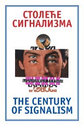 СТОЛЕЋЕ СИГНАЛИЗМА THE CENTURY OF SIGNALISM