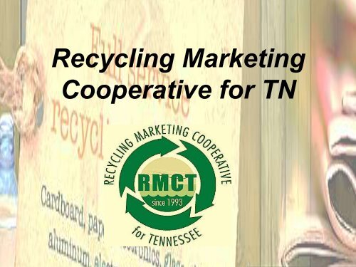 Recycling Marketing Cooperative of Tennessee - Rural Action