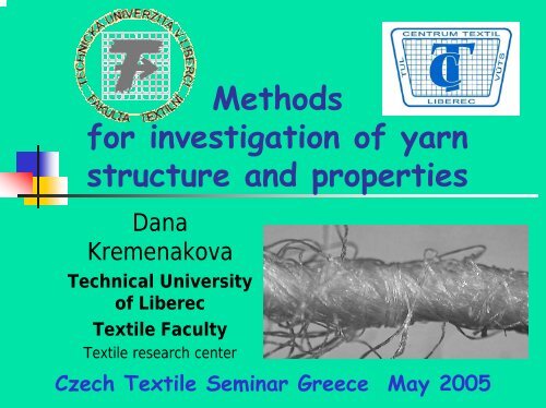 Methods for Investigation of Yarn Structure and ... - Centrum Textil