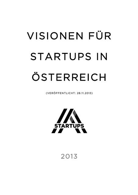 VISIONEN FÜR STARTUPS IN ÖSTERREICH - AustrianStartups