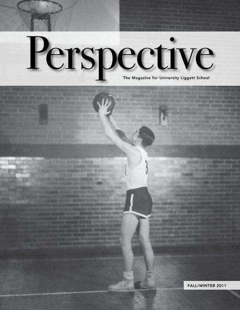 Perspective, Fall 2011 - University Liggett School