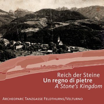 Archeoparc Feldthurns Velturno - Provincia Autonoma di Bolzano