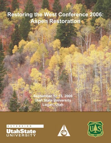 Restoring the West 2006 - Forestry - Utah State University