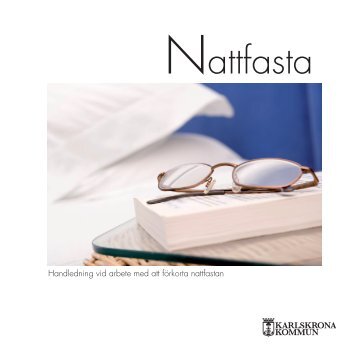 Handledning vid arbete med att fÃ¶rkorta nattfastan - Karlskrona ...