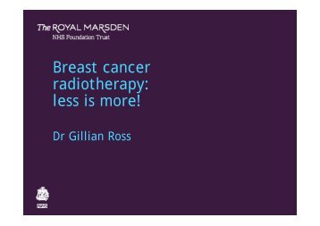 Gillian Ross - Royal Marsden Hospital