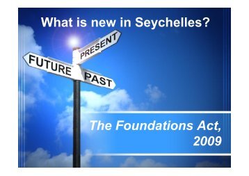 What is new in Seychelles? The Foundations Act, 2009 - Intax Info