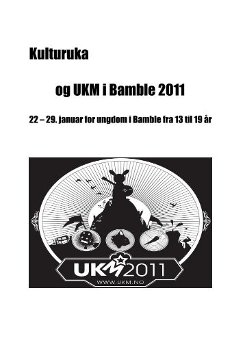 Kulturuka og UKM i Bamble 2011 - Bamble kommune