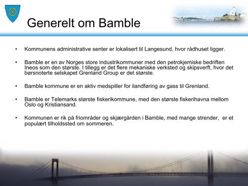 Presentasjon av Bamble kommune (pdf) OBS Tung fil Ã¥ laste