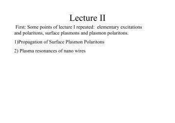 LectureII, Propagation of Surface Plasmon Polaritons, Plasma ...