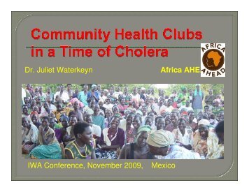 Dr. Juliet Waterkeyn Africa AHEAD IWA Conference, November ...