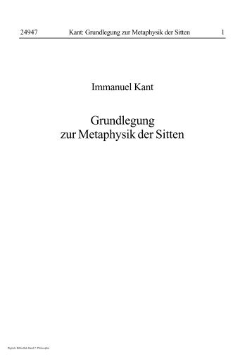 Immanuel Kant - Grundlegung zur Metaphysik der ... - Al-Adala.de
