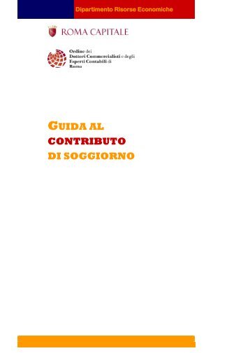 Allegato A Regolamento sul contributo di soggiorno nella ... - Roma Allegato A Regolamento sul contributo di soggiorno nella ... - Roma