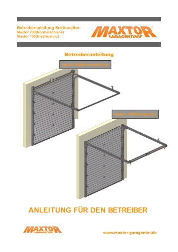 ANLEITUNG FÜR DEN BETREIBER - Maxtor Garagentor GmbH