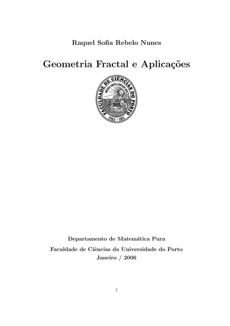 Geometria fractal e aplicações - Faculdade de Ciências