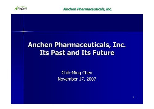 Anchen Anchen Pharmaceuticals, Inc. Its Past and Its Future