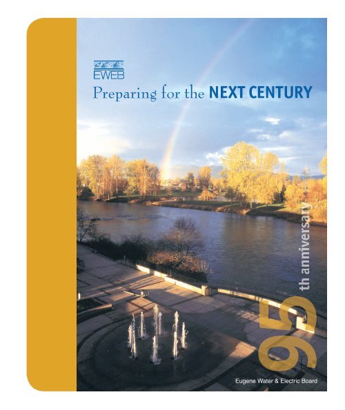 Preparing for the NEXT CENTURY - Eugene Water & Electric Board