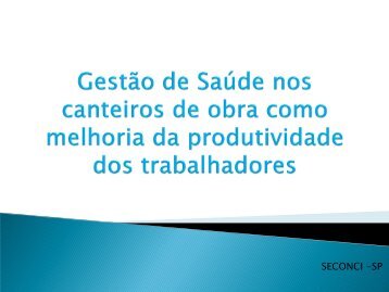 GestÃ£o de SaÃºde nos canteiros de obras como ... - Trabalho e Vida