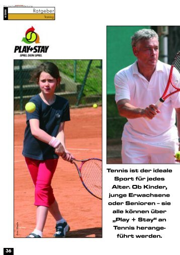 Tennis ist der ideale Sport für jedes Alter. Ob Kinder, junge ...