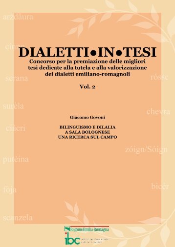Dialetti intesi. Vol 2. Bilinguismo e dilaila a Sala Bolognese. Una ...
