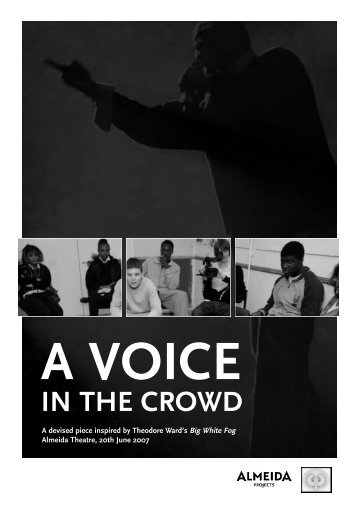 a voice in the crowd - Almeida Theatre