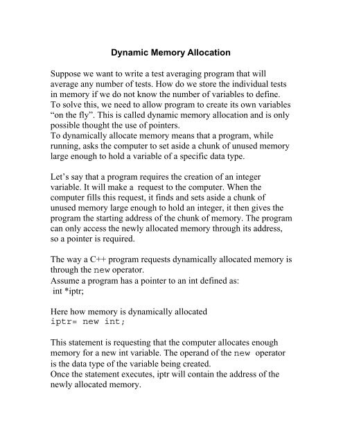 Dynamic Memory Allocation Suppose we want to write a test ...