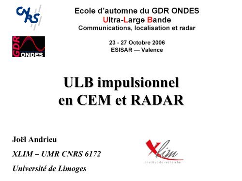 ULB en CEM et Radars (sÃ©minaire) (J. Andrieu, Xlim) - gdr ondes