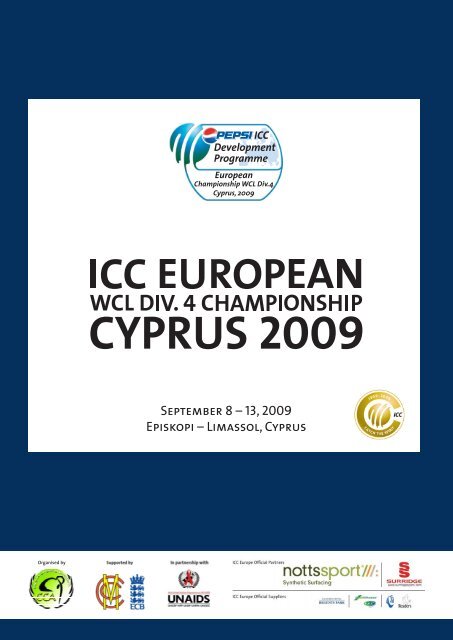 September 8 â 13, 2009 Episkopi â Limassol, Cyprus - CricketEurope