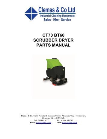 CT70 BT60 SCRUBBER DRYER PARTS MANUAL - Clemas & Co Ltd