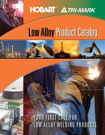 Low Alloy Product Catalog - Hobart Brothers