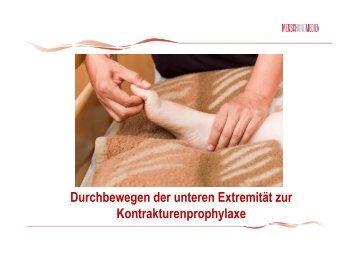 Durchbewegen der unteren ExtremitÃƒÂ¤t zur Kontrakturenprophylaxe