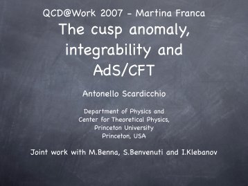 The cusp anomaly, integrability and AdS/CFT - Infn