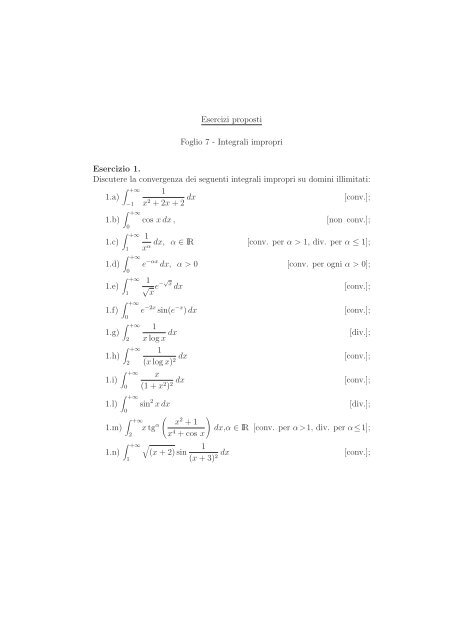 Esercizi proposti Foglio 7 - Integrali impropri Esercizio 1. Discutere ...