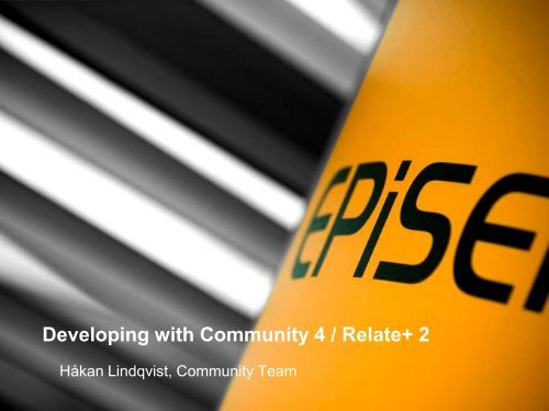 Using the new features in Community 4.0 to ... - EPiServer World