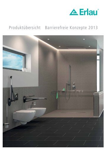 Produktübersicht Barrierefreie Konzepte 2013 - Erlau AG