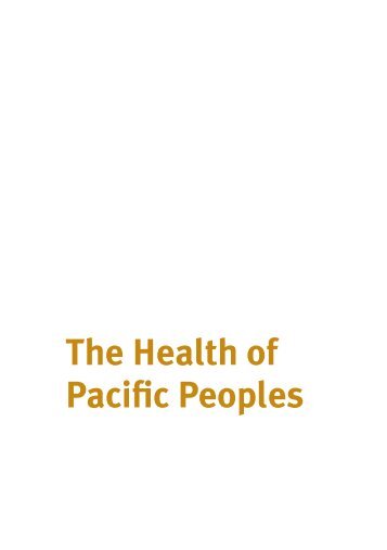 The Health of Pacific Peoples - Ministry of Health