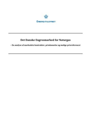 Det Danske Engrosmarked for Naturgas - Energitilsynet