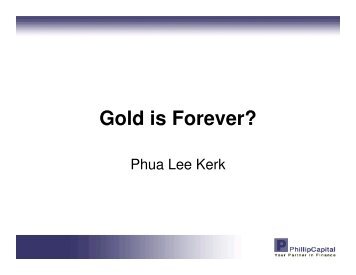 Mr Phua Lee Kerk - Gold is Forever