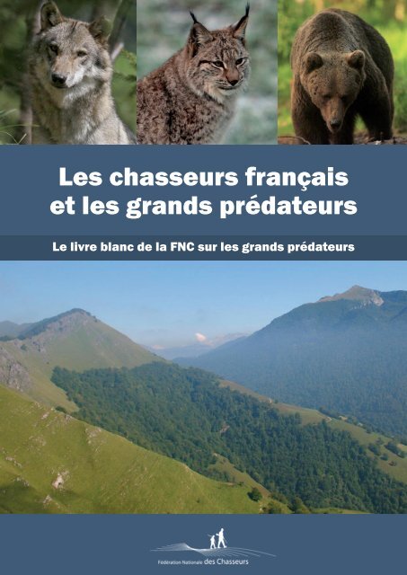 Les chasseurs franÃ§ais et les grands prÃ©dateurs - Le site de l'Ãtat ...