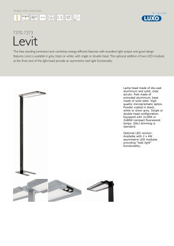 The free standing luminaire Levit combines energy-efficient features ...