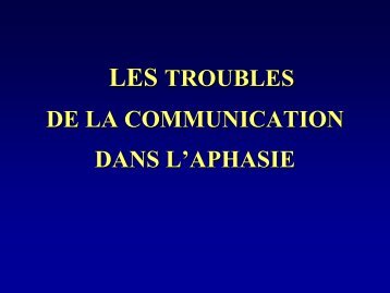 les troubles de la communication dans l'aphasie - ampra