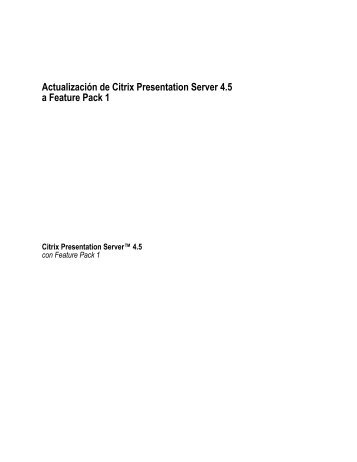 ActualizaciÃ³n de Citrix Presentation Server 4.5 a Feature Pack 1