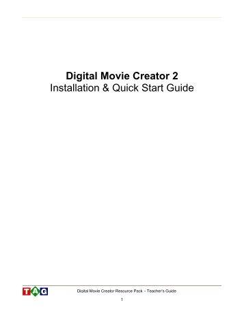 Section 1: Quick Start Guide for the Digital Blue Digital Movie Creator