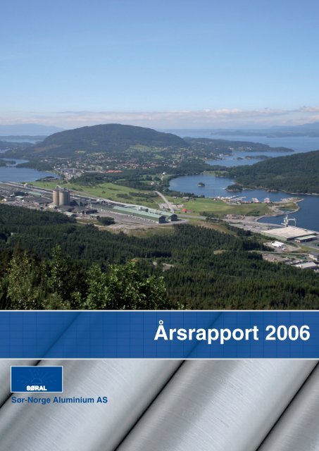 Ãrsrapport 06 - SÃ¸r-Norge Aluminium AS