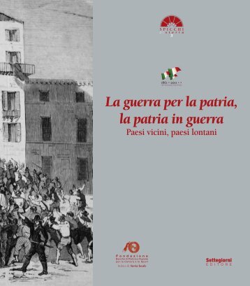 La guerra per la patria, la patria in guerra - Fondazione Banche di ...