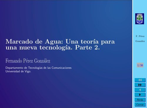 Marcado de Agua: Una teor´ıa para una nueva tecnolog´ıa. Parte 2.