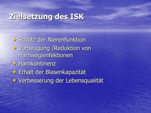 Zielsetzung des ISK - Konsensusgruppe Kontinenzschulung